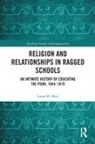 Laura M Mair, Laura M. Mair, Laura M. (University of Edinburgh Mair - Religion and Relationships in Ragged Schools