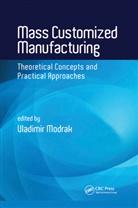 Vladimir Modrak, Vladimir Modrak - Mass Customized Manufacturing