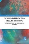 Des Delaney, Des (University College Dublin Delaney - Lived Experiences of Muslims in Europe
