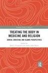 John J. (St John''''s University Fitzgerald, John J. Moyse Fitzgerald, John J Fitzgerald, John J. Fitzgerald, Fitzgerald John J., Ashley John Moyse... - Treating the Body in Medicine and Religion