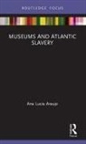 Ana Lucia Araujo, Ana Lucia (Howard University Araujo, Araujo Ana Lucia - Museums and Atlantic Slavery