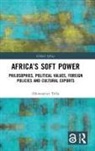 Oluwaseun Tella - Africa''s Soft Power