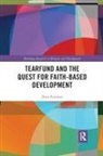 Dena Freeman, Freeman Dena - Tearfund and the Quest for Faith-Based Development