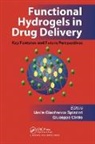 Umile Gianfranco Cirillo Spizzirri, Giuseppe Cirillo, Cirillo Giuseppe, Umile Gianfranco Spizzirri, Spizzirri Umile Gianfranco - Functional Hydrogels in Drug Delivery