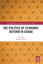 Richard Aidoo, Richard (Coastal Carolina University Aidoo, Richard Aidoo, Aidoo Richard - Politics of Economic Reform in Ghana