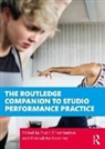 Franc (University of Huddersfield Chamberlain, Franc Chamberlain, Chamberlain Franc, Bernadette Sweeney, Sweeney Bernadette - Routledge Companion to Studio Performance Practice