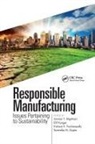 Ammar Y. Alqahtani, Ammar Y. (King Abdulaziz University Alqahtani, Ammar Y. Kongar Alqahtani, Surendra M. Gupta, Elif Kongar, Kishore K. Pochampally... - Responsible Manufacturing
