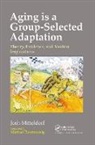 Joshua Mitteldorf, Mitteldorf Joshua - Aging Is a Group-Selected Adaptation