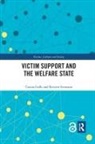 Carina Gallo, Carina (Lund University Gallo, Carina Svensson Gallo, Kerstin Svensson - Victim Support and the Welfare State