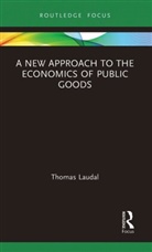 Thomas Laudal - New Approach to the Economics of Public Goods