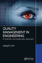 Jong S Lim, Jong S. Lim, Jong S. (Ceo of Engineering Consulting Compan Lim - Quality Management in Engineering