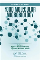 Spiros (Agricultural University of Paramithiotis, Spiros Patra Paramithiotis, Spiros Paramithiotis, Spiros (Agricultural University of Athens Paramithiotis, Paramithiotis Spiros, Jayanta K Patra... - Food Molecular Microbiology