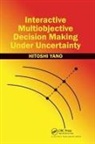 Hitoshi Yano, Yano Hitoshi - Interactive Multiobjective Decision Making Under Uncertainty