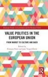 Francois (Universite Libre De Bruxelles Foret, François Foret, Vargov&amp;, Jana Vargov¿íková, Jana Vargovčíková - Value Politics in the European Union