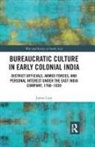 James Lees - Bureaucratic Culture in Early Colonial India