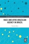 Tshombe Miles, Tshombe (Baruch College Miles - Race and Afro-Brazilian Agency in Brazil