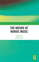 Tim Howell, Tim Howell - Nature of Nordic Music