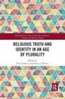Peter (Tilburg University Jonkers, Peter Wiertz Jonkers, Peter Jonkers, Jonkers Peter, Oliver J. Wiertz - Religious Truth and Identity in an Age of Plurality