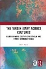 Elina Vuola, Elina (University of Helsinki Vuola, Vuola Elina - Virgin Mary Across Cultures