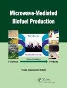 Veera G Gude, Veera G. Gude, Veera Gnaneswar Gude - Microwave-Mediated Biofuel Production