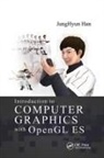 Junghyun Han, Han JungHyun - Introduction to Computer Graphics With Opengl Es
