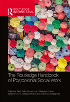 Tanja Lutz Kleibl, Benjamin Bunk, Annika Dittmann, Tanja Kleibl, Ronald Lutz, Ndangwa Noyoo... - Routledge Handbook of Postcolonial Social Work