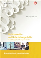 Martin Kober, Martina Kober, Elk Lange-Scholz, Elke Lange-Scholz, Tanja Roden, Tanja u a Roden... - Rechtsanwalts- und Notarfachangestellte