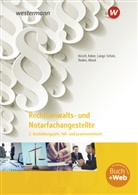Christin Kirsch, Christine Kirsch, Martina Kober, Elk Lange-Scholz, Elke Lange-Scholz, Tanja Roden... - Rechtsanwalts- und Notarfachangestellte, m. 1 Beilage