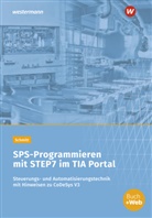 Karl Schmitt - SPS-Programmieren mit STEP7 im TIA Portal