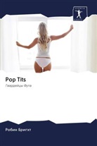 Robin Bright - Pop Tits
