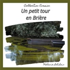Mélanie Lebihain - Un petit tour en brière