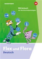 Flex und Flora - Deutsch, Ausgabe 2021: Flex und Flora - Ausgabe 2021