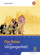 Kersti Berthold, Kerstin Berthold, Danie Doll, Daniel Doll, Dilek u a Geyik - Die Reise in die Vergangenheit - Ausgabe 2020 für Sachsen