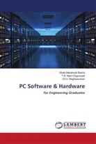Shaik Mahaboob Basha, T. R. Mani Chigurupati, T.R. Mani Chigurupati, Ch. V. Raghavendran, Ch.V Raghavendran - PC Software & Hardware