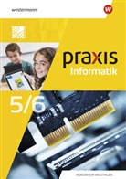 Tobias Kemper, Markus Kuhn, Sebastian Milenk, Sebastian u a Milenk, Irène Sadek, Cemre Tayyar... - Praxis Informatik - Ausgabe 2021 für Nordrhein-Westfalen