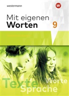 Stefani Bräuer, Stefanie Bräuer, Yvonne Hörmann, Karol Kaindl, Karola Kaindl, Adelheid Kaufmann... - Mit eigenen Worten - Sprachbuch für bayerische Realschulen Ausgabe 2016