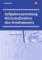 Wolfgan Grill, Wolfgang Grill, Thomas Int-Veen, Heiko Menz, Dominik Pastor, Han Perczynski... - Wirtschaftslehre des Kreditwesens
