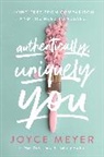Joyce Meyer, Meyer Joyce - Authentically, Uniquely You