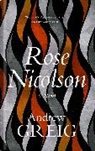 Andrew Greig - Rose Nicolson