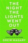 Drew Magary - The Night the Lights Went Out