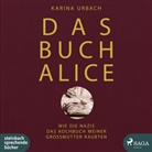 Karina Urbach, Astrid Schulz - Das Buch Alice, 2 Audio-CD, MP3 (Hörbuch)