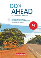 Go Ahead - Realschule Bayern 2017 - 9. Jahrgangsstufe Schulaufgabentrainer - Mit Audios online und Lösungen