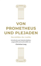 Christina Lang - Von Prometheus und Plejaden