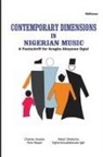 Charles Aluede, Oghenemudiakevwe Igbi, Albert Oikelome - Contemporary Dimensions in Nigerian Music