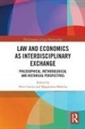 Peter Malecka Cserne, Péter Cserne, Magdalena Małecka - Law and Economics As Interdisciplinary Exchange