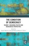 Jürgen Mackert, Jurgen (University of Potsdam Mackert, Bryan S. Turner, Hannah Wolf, Jürgen Mackert, Bryan S. Turner... - Condition of Democracy