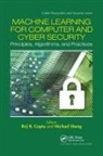 Brij B. Sheng Gupta, Brij B Gupta, Brij B. Gupta, Michael Sheng, Quan Z Sheng, Quan Z. Sheng... - Machine Learning for Computer and Cyber Security