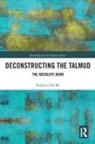 Federico Dal Bo - Deconstructing the Talmud