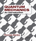 Thomas Banks, Thomas (Rutgers University Banks, Banks Thomas - Quantum Mechanics