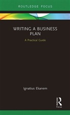 Ignatius Ekanem, Ignatius (Middlesex University Ekanem, Ekanem Ignatius - Writing a Business Plan